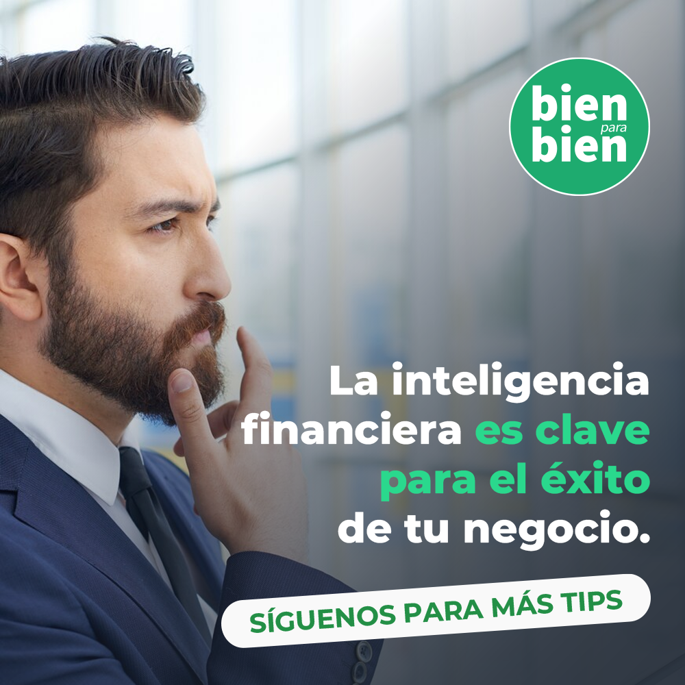 La Inteligencia Financiera es la Clave para el Éxito de tu Negocio
